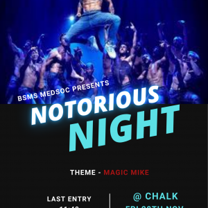 NOTORIOUS @ CHALK MEDSOC SOCIAL‼️