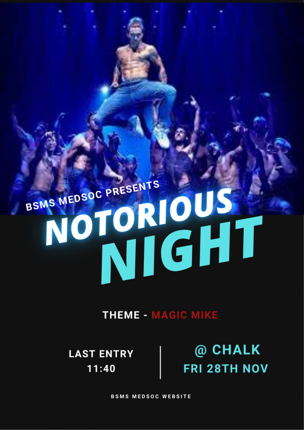 NOTORIOUS @ CHALK MEDSOC SOCIAL‼️